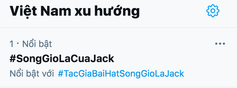 Nửa đêm, hashtag Sóng Gió là của Jack bất ngờ leo top 1 trending Twitter Việt, chuyện gì đang xảy ra? - Ảnh 1.