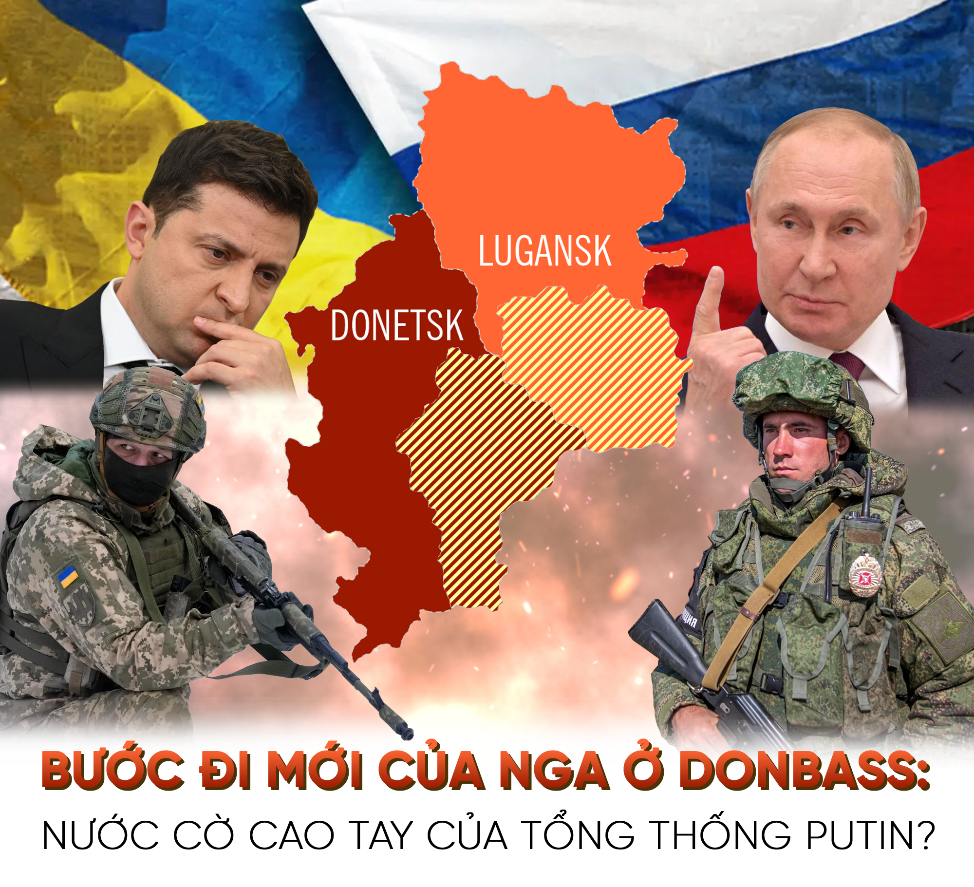 Bước đi mới của Nga ở Donbass: Nước cờ cao tay của Tổng thống Putin? - Ảnh 1.