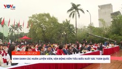 Chào mừng 75 năm Ngày Thể Thao Việt Nam: Vinh danh các HLV, VĐV tiêu biểu xuất sắc toàn quốc