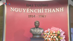 Ra mắt Bảo tàng Đại tướng Nguyễn Chí Thanh tại Hà Nội