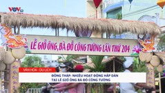 Đồng Tháp: Nhiều hoạt động hấp dẫn nhân dịp Lễ giỗ ông, bà Đỗ Công Tường