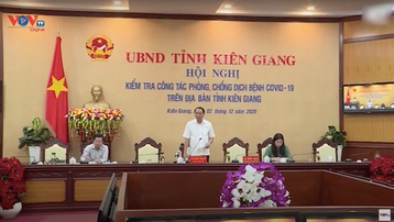 Hội nghị kiểm tra công tác phòng, chống dịch Covid-19 trên địa bàn tỉnh Kiên Giang