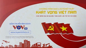 Giao lưu nghệ thuật: Khát vọng Việt Nam