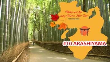 Những Nét Đẹp Vùng Kansai Nhật Bản: Arashiyama