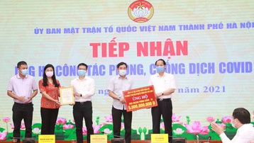 Ủy ban Mặt trận Tổ quốc Việt Nam TP Hà Nội tiếp nhận hơn 26,7 tỷ đồng phòng, chống dịch Covid-19