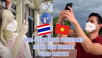 Phát động cuộc thi sáng tác video "Tình hữu nghị Việt Nam - Thái Lan trong thời kỳ bình thường mới"