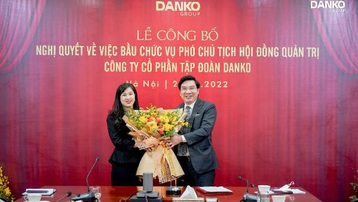 Bà Trần Thị Thu Thủy được bầu làm Phó Chủ tịch Hội đồng Quản trị Danko Group