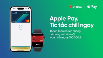 Quên thẻ vật lý, ví tiền đi, Apple Pay của VPBank mới là “vật bất ly thân”