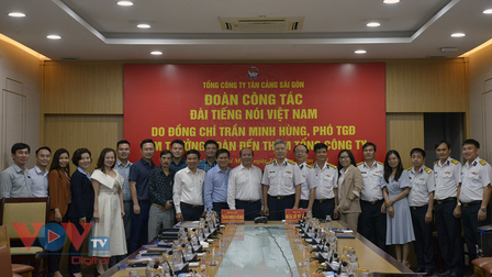 Đoàn công tác Đài Tiếng nói Việt Nam làm việc với Tổng Công ty Tân Cảng Sài Gòn