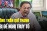 Ông Trần Quí Thanh bị cáo buộc chiếm đoạt những dự án, tài sản nào?